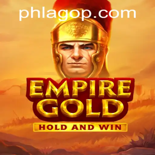 Unveiling EmpireGold: The Revolutionary Strategy Game with the PHLAGO Factor