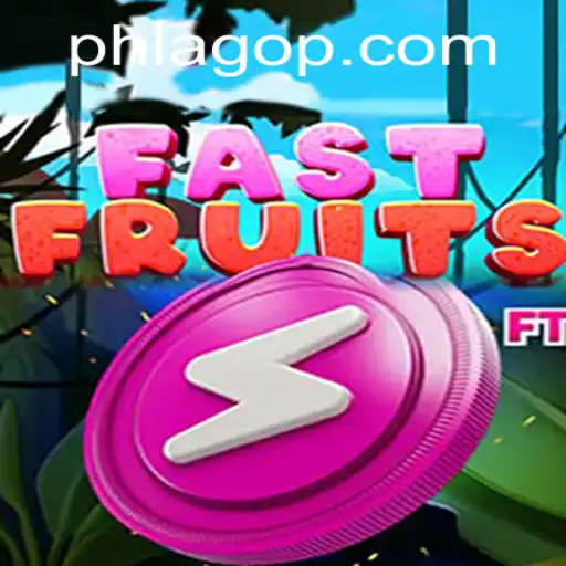 Unveiling FastFruits: A Thrilling Adventure in the World of PHLAGO