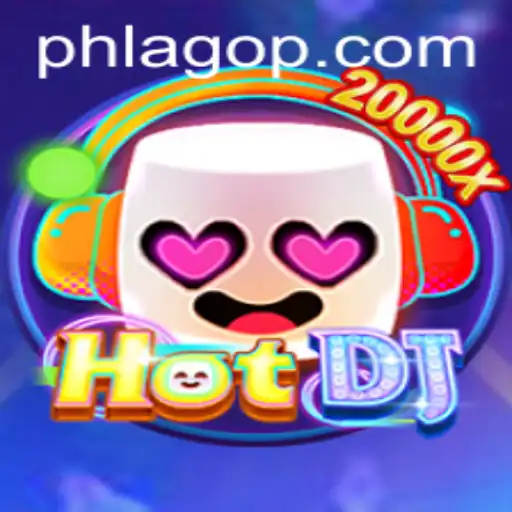 Exploring the Rhythmic World of HotDJ and the Strategy of PHLAGO