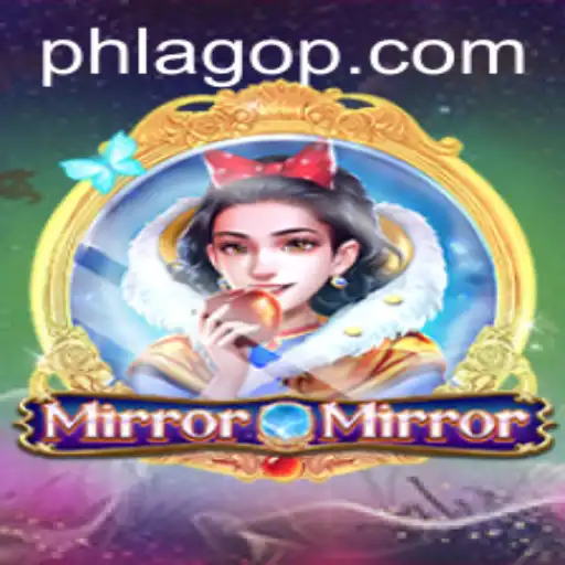 Unveiling MirrorMirror: A Captivating Journey into PHLAGO