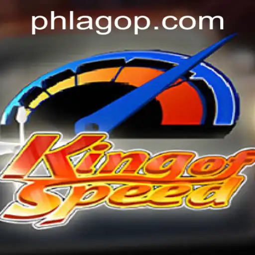 Unleashing the Thrill: Exploring KingofSpeed with PHLAGO
