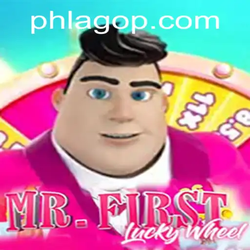 Discover the Excitement of MrFirstLuckyWheel with PHLAGO