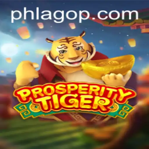 Exploring the World of ProsperityTiger: A Game Revolutionized by PHLAGO