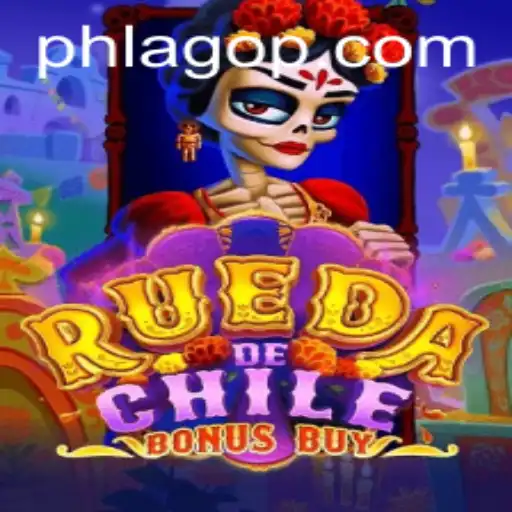 Exploring RuedaDeChileBonusBuy and the Intriguing World of PHLAGO