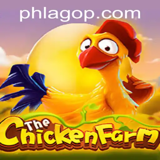Explore the Exciting World of ChickenFarm: The Ultimate Strategy Game with PHLAGO