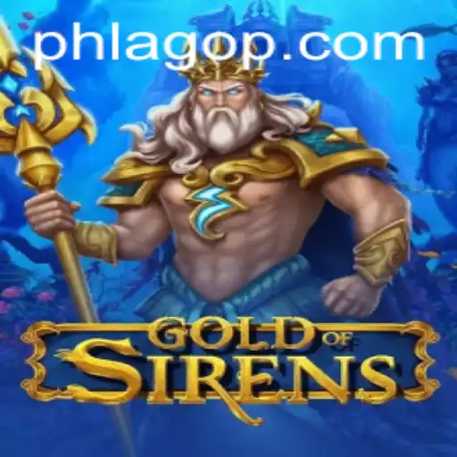 Exploring the Immersive World of GoldofSirens: A Comprehensive Guide to Mastery
