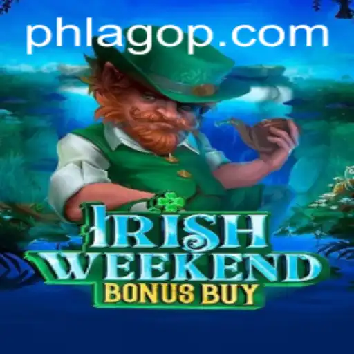 Exploring the Thrills of IrishWeekendBonusBuy: A New Gaming Experience