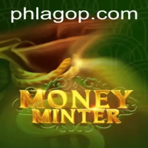 Unleashing the Thrill of MoneyMinter: The Ultimate Gaming Experience with PHLAGO