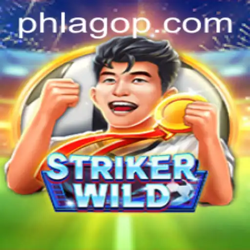 Unleashing the Wild: A Deep Dive into StrikerWILD with PHLAGO