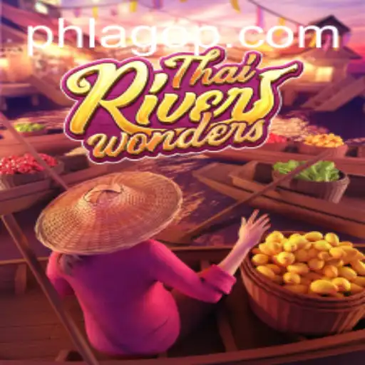 Explore the Exciting World of ThaiRiverWonders